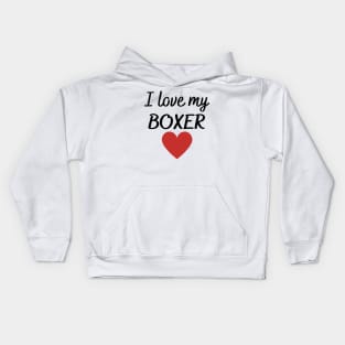 I love my boxer Kids Hoodie